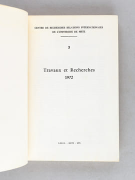 Centre de recherches Relations Internationales de l'Université de Metz Travaux et recherches 1972 [ Contient notamment : ] L'Empereur Julien et les ...