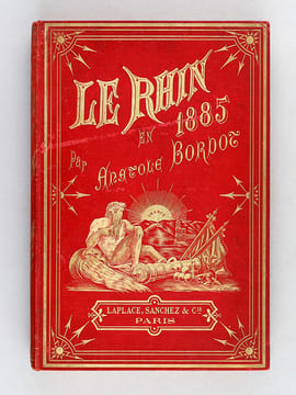 Le Rhin en 1885. Excursion pittoresque, anecdotique et littéraire à travers la Suisse et l'Allemagne.. BORDOT, Anatole
