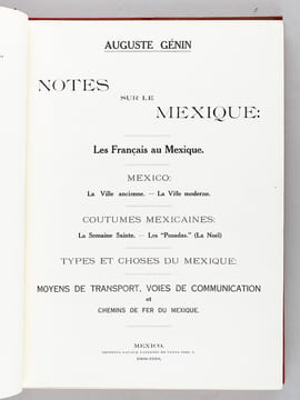 Notes sur le Mexique [ Edition originale - Livre dédicacé par l'auteur ] Les Français au Mexique. Mexico : La Ville ancienne - La Ville moderne - ...