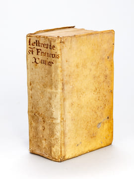 Lettres du B. Père Sainct François Xavier, de la Compagnie de Iesus, Apostre du Iapon [ Lettres du B. Père Saint François Xavier de la Compagnie de ...