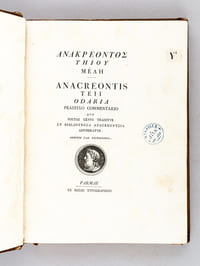 Anacreontis Teii Odaria. Praefixio Commentario quo Poetae Genus traditur et Bibliotheca Anacreonteia adumbratur. - ANAKREONTOS THIOY MELH [ Impression en Grec et Latin ]
