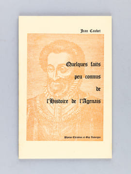 [ Lot de 9 livres de Jean Caubet ] Histoire de Tonneins [ On joint : ] Clairac. Mille ans d'Histoire [ Livre dédicacé par l'auteur ] [ On joint : ] ...
