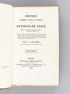 Histoire Physique, Civile et Morale des Environs de Paris (7 Tomes - Complet) Depuis les premiers temps historiques jusqu'à nos jours.. DULAURE, J. A.