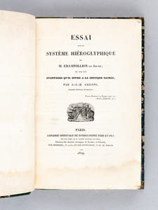 Essai sur le Système Hiéroglyphique de M. Champollion Le Jeune et sur les Avantages qu'il offre à la critique sacrée [ Edition originale ]