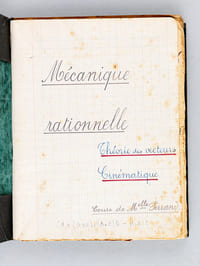 Notes de cours manuscrites : Cours de Mécanique rationnelle. Mécanique du point. Cinématique (2 cahiers manuscrits)