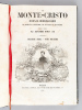 Le Monte-Cristo. Journal hebdomadaire de romans, d'histoire, de voyages et de poésie (3 Volumes - Du n°27 de la première année du 22 octobre 1857 au ...