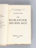 Un Romancier dit son Mot [ Edition originale - Livre dédicacé par l'auteur ]. GUERIN, Raymond