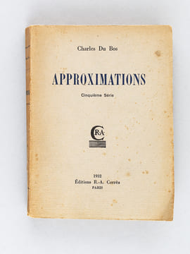 Approximations. Cinquième Série [ Livre dédicacé par l'auteur ]. DU BOS, Charles