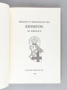 Origines et descendance des Johnston de Bordeaux [ Edition originale ]