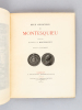 Deux Opuscules de Montesquieu, publiés par le Baron de Montesquieu. Eau-forte de Léo Drouyn. [ Réflexions sur la Monarchie Universelle en Europe - De ...