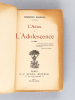 L'Adieu à l'Adolescence [ Edition originale - Livre dédicacé par l'auteur ]. MAURIAC, François