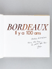 Bordeaux il y a 100 ans en cartes postales anciennes. TEXIER, Fabienne ; BETREAU, Jea-Claude