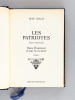 Les Patriotes. Suite Romanesque (Complet - 4 Titres en 8 Tomes) L'Ombre et la Nuit (1936-11 novembre 1940) ; La Flamme ne s'éteindra pas (11 novembre ...
