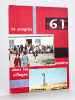 Plan de Constantine 1961. Bulletin Mensuel de la Caisse d'Equipement pour le développement de l'Algérie. N°7 - Juin 1961 : Le progrès pénètre dans les ...