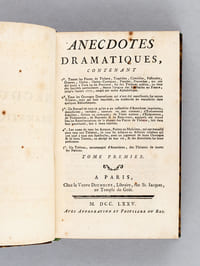 Anecdotes dramatiques (3 Tomes - Complet) [ Edition originale ] Contenant, 1° Toutes les pièces de Théatre, Tragédies, Comédies, Pastorales, Drames, Opéra, Opéra-Comique, Parades, Proverbes, qui ont été joués à Paris ou en Province, sur des Théatres publics, ou dans des Sociétés particulières, depuis l'orugine des Spectacles en France, jusqu'à l'année 1775, rangés par ordre alphabétique ; 2° Tous les Ouvrages dramatiques, qui n'ont été représentés sur aucun Théatre, mais qui sont imprimés, ou conservés en manuscrits dans quelques Bibliothèques ; 3° Un Recueil de tout ce qu'on a pu rassembler d'Anecdotes imprimées, manuscrites, verbales, etc.. 4° Les noms de tous les Auteurs, Poètes ou Musiciens, qui ont travaillé pour tous nos Théatres, de tous les Acteurs ou Actrices célèbres qui ont joué à tous nos spectacles, avec un jugement de leurs Ouvrages & de leurs Talents, un abrégé de leur vie, & des Anecdotes sur leurs personnes