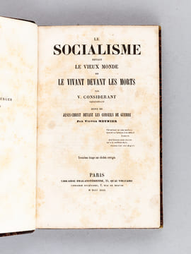Le Socialisme devant le Vieux Monde ou le Vivant devant les Morts par V. Considérant représentant, suivi de Jésus-Christ devant les Conseils de Guerre ...