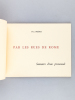 Par les Rues de Rome. Souvenirs d'une Promenade [ Edition originale - Livre dédicacé par l'auteur ]. FREOUR, Paul