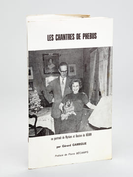 Les chantres de Phébus ou portrait de Myriam et Gaston de Béarn [ Livre dédicacé par l'auteur, avec 2 L.A.S. ]. GARRIGUE, Gérard