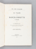 La Vallée de Barcelonnette (l'Ubaye) [ Edition originale ]. ARNAUD, F.