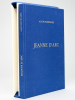 Jeanne d'Arc [ Edition originale - Livre dédicacé par l'auteur ]. BOURNAZEL, Alain