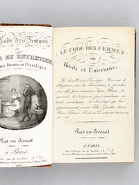Le Code des Femmes ou Récits et Entretiens sur les Droits, Privilèges, Devoirs & Obligations  [ Edition originale ]