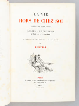 La Vie Hors de chez Soi (Comédie de Notre Temps). L'Hiver - le Printemps - L'Eté - L'Automne. BERTALL