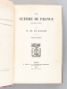 La Guerre de France 1870 - 1871 (2 Tomes - Complet). MAZADE, Charles de