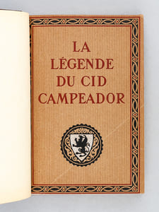 La Légende du Cid Campéador d'après les textes de l'Espagne ancienne