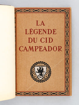 La Légende du Cid Campéador d'après les textes de l'Espagne ancienne. ARNOUX, Alexandre