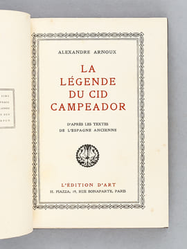 La Légende du Cid Campéador d'après les textes de l'Espagne ancienne. ARNOUX, Alexandre