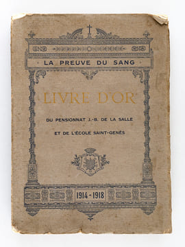 Livre d'Or du Pensionnat J.-B. de La Salle et de l'Ecole Saint-Genès à la Mémoire des Maîtres, Anciens Elèves et Serviteurs du Pensionnat et de ...