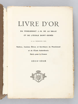 Livre d'Or du Pensionnat J.-B. de La Salle et de l'Ecole Saint-Genès à la Mémoire des Maîtres, Anciens Elèves et Serviteurs du Pensionnat et de ...