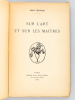Sur l'Art et sur les Maîtres [ Edition originale ]. BERNARD, Emile