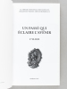 Un Passé qui éclaire l'Avenir. 1712-2012. Collectif ; Académie Nationale des Sciences, Belles-Lettres et Arts de Bordeaux