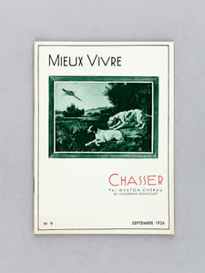 Mieux Vivre. Revue Mensuelle. Direction artistique de Georges Besson. 31 Numéros (1936-1939) Manger - Rire - Boire - Partir - Le Bain - Chasser - Danser - Jardins - L'Auto - Peindre - Le Chien - Le Camping - Les Fleurs - La Ferme - Chez Soi - Les Cartes - Le Cinéma - Lire - Le Village - La Photographie - La Voile - Dormir - Ecrire - Le Lait - Le Music-Hall - Sculpter - La Marche - Les Boules - Le Poisson - Le Pain - Les Fruits Hors Série