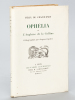 Ophélia ou l'Anglaise de la Colline [ Un des 50 exemplaires sur Vélin à la Forme ]. DE CHAZOURNES, Félix