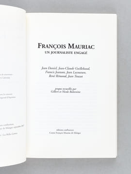 [ Ensemble de 4 ouvrages évoquant Mauriac, dont 3 dédicacés par leurs auteurs ] François Mauriac [ Avec : ] Mauriac sous l'Occupation [ Livre dédicacé ...