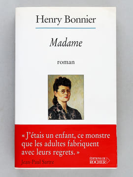 [ Lot de 3 ouvrages dédicacés par l'auteur ] Madame [Avec : ] La Cathédrale de Cristal [Avec : ] Le Christ ressuscité à Patmos. BONNIER, Henri