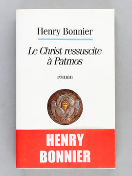 [ Lot de 3 ouvrages dédicacés par l'auteur ] Madame [Avec : ] La Cathédrale de Cristal [Avec : ] Le Christ ressuscité à Patmos. BONNIER, Henri