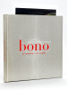 Bono : le guetteur de signes [ Avec un dessin original signé de l'artiste ]. BONO, P. ; OKOUNDJI, Gabriel