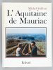 [ Lot de 3 ouvrages de Michel Suffran consacrés à François Mauriac, avec nombreux documents manuscrits ou courriers joints ] François Mauriac. ...