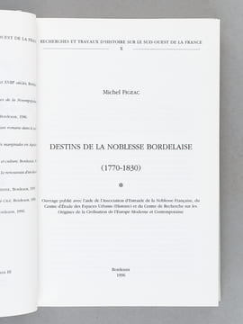 Destins de la Noblesse bordelaise (1770-1830) (2 Tomes - Complet) [ Livre dédicacé par l'auteur ]. FIGEAC, Michel