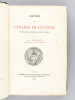 Histoire du Collège de Guyenne, d'après un grand nombre de documents inédits [ Edition originale ]. GAULLIEUR, Ernest