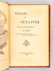 Voyages de Gulliver dans des contrées lointaines.. SWIFT