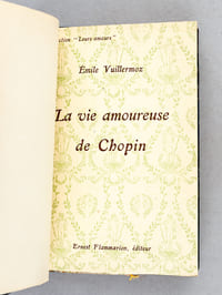 La vie amoureuse de Chopin [ Edition originale ]