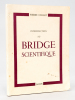 Introduction au Bridge scientifique [ Edition originale - Livre dédicacé par l'auteur ]. COLLET, Pierre