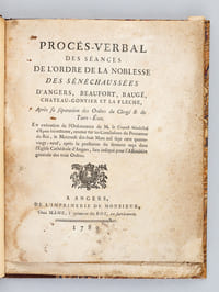 Procés-Verbal des Séances de l'Ordre de la Noblesse des Sénéchaussées d'Angers, Beaufort, Baugé, Chateau-Gontier et La Flèche, Après sa Séparation des Ordres du Clergé & du Tiers-Etat. [ Edition originale ]