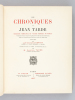 Les Chroniques de Jean Tarde, Chanoine théologal et Vicaire Général de Sarlat [ Edition originale ]. Contenant l'histoire religieuse et politique de ...