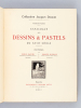 Collection Jacques Doucet [ Exemplaire annoté avec les prix de départ et d'arrivée et les noms des adjudicataires ] (3 Tomes - Complet) Dessins, ...