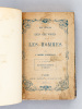 XIXe siècle : Les Oeuvres et les Hommes. Les Historiens politiques et littéraires [ Edition originale ]. BARBEY D'AUREVILLY, Jules 
